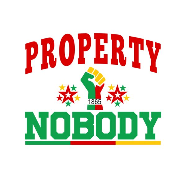 Property of Nobody Juneteenth Thumbnail