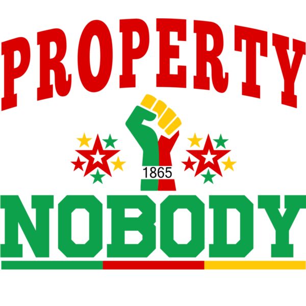 Property of Nobody Juneteenth Thumbnail