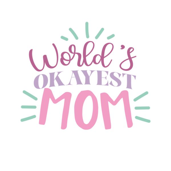 World s Okayest Mom Thumbnail