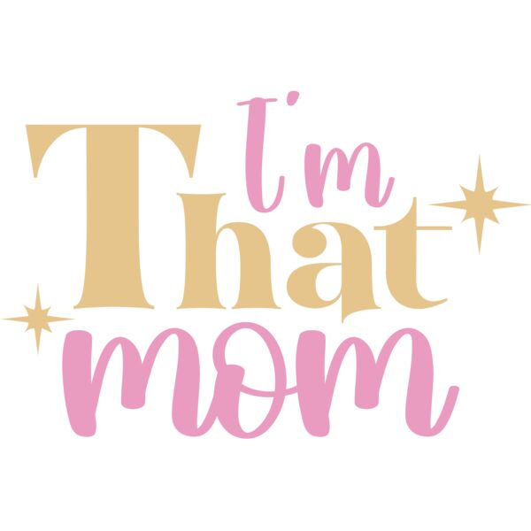 I m That Mom  Thumbnail