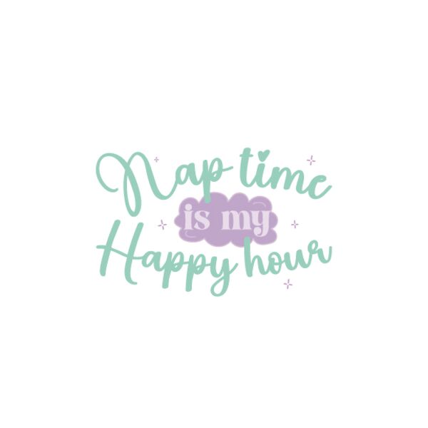Nap time is my happy hour Thumbnail