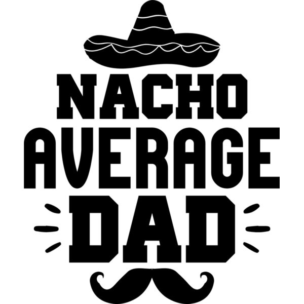 Nacho Average Dad Thumbnail