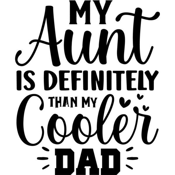 My Aunt is Definitely Cooler Than My Dad Thumbnail